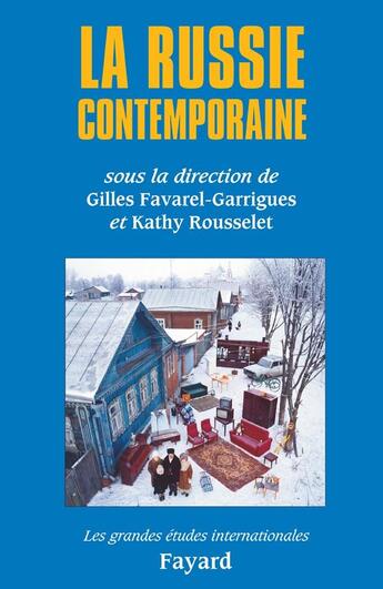 Couverture du livre « La Russie contemporaine » de Gilles Favarel-Garrigues et Kathy Roussely aux éditions Fayard