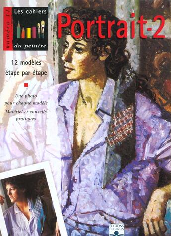 Couverture du livre « Les cahiers du peintre t.11 ; portrait t.2 » de  aux éditions Mango