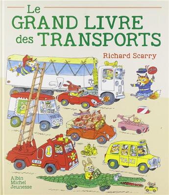 Couverture du livre « Le grand livre des transports » de Richard Scarry aux éditions Albin Michel