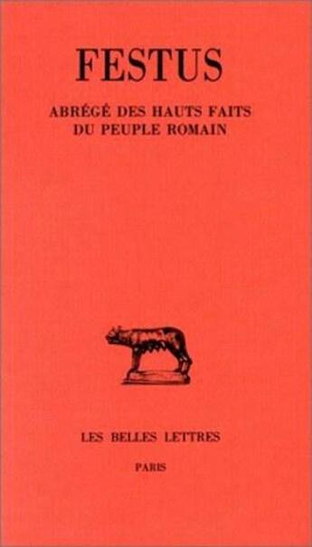 Couverture du livre « Abrégé des hauts faits du peuple romain » de Festus aux éditions Belles Lettres