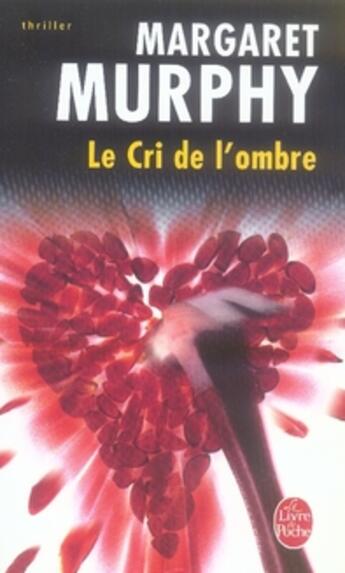 Couverture du livre « Le cri de l'ombre » de Murphy-M aux éditions Le Livre De Poche