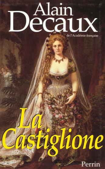 Couverture du livre « Castiglione » de Alain Decaux aux éditions Perrin