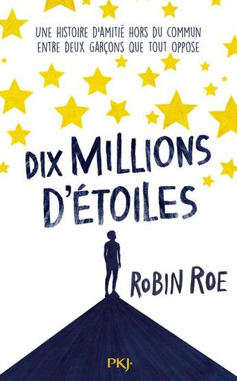 Couverture du livre « Dix millions d'étoiles » de Robin Roe aux éditions Pocket Jeunesse