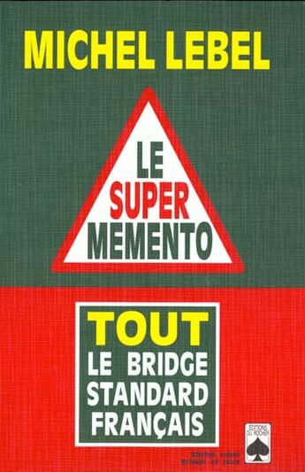 Couverture du livre « Le super memento » de Michel Lebel aux éditions Rocher