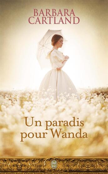 Couverture du livre « Un paradis pour Wanda » de Barbara Cartland aux éditions J'ai Lu