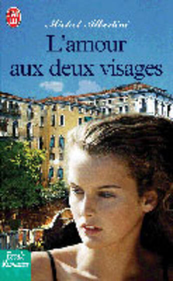 Couverture du livre « L'amour aux deux visages » de Michel Albertini aux éditions J'ai Lu