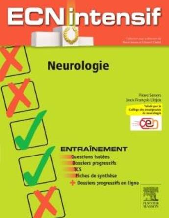 Couverture du livre « Neurologie » de Pierre Seners et Clement Cholet et Jean-Francois Llitjos aux éditions Elsevier-masson