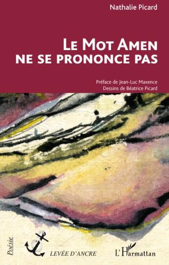 Couverture du livre « Le mot amen ne se prononce pas » de Nathalie Picard aux éditions L'harmattan