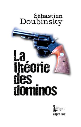 Couverture du livre « Esprit noir t.4 ; la théorie des dominos » de Sebastien Doubinsky aux éditions Books On Demand