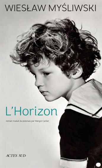 Couverture du livre « L'horizon » de Wieslaw Mysliwski aux éditions Actes Sud