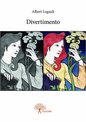 Couverture du livre « Divertimento » de Albert Legault aux éditions Edilivre