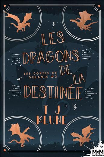 Couverture du livre « Les contes de Verania t.2 ; les dragons de la destinée » de Tj Klune aux éditions Mxm Bookmark