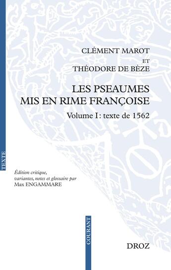 Couverture du livre « Les psaumes mis en rime Française Volume I : Texte de 1562 » de Theodore De Beze aux éditions Droz