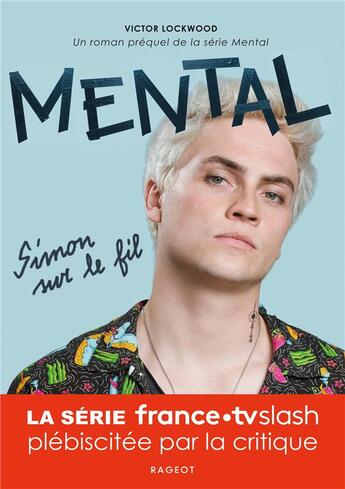 Couverture du livre « Mental : Simon sur le fil » de Victor Lockwood aux éditions Rageot