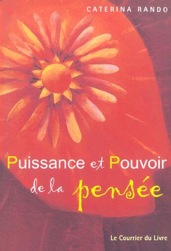 Couverture du livre « Puissance et pouvoir de la pensee » de Caterina Rando aux éditions Courrier Du Livre