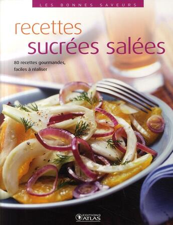 Couverture du livre « Recettes sucrées salées » de  aux éditions Atlas