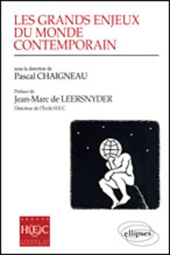 Couverture du livre « Les grands enjeux du monde contemporain » de Chaigneau/Preface aux éditions Ellipses