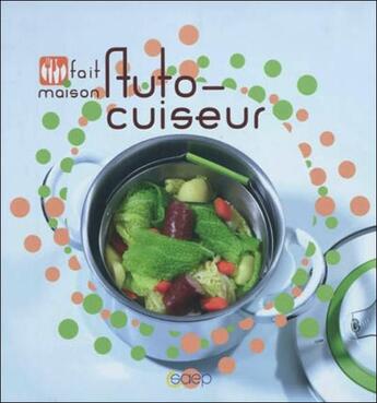 Couverture du livre « Auto-cuiseur » de Monique Tissot aux éditions Saep