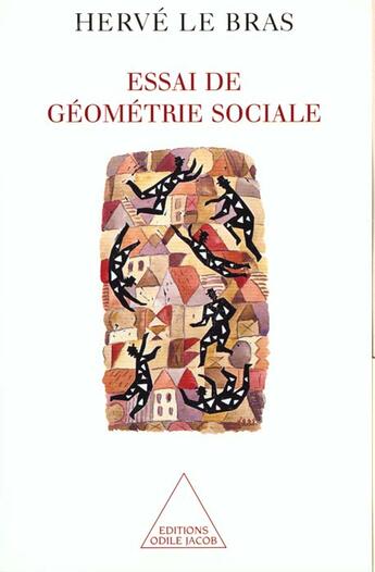 Couverture du livre « Essai de géométrie sociale » de Herve Le Bras aux éditions Odile Jacob
