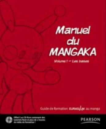 Couverture du livre « Manuel du mangaka t.1 ; les bases » de Eurasima/Panafit aux éditions Pearson