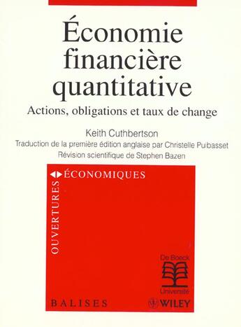 Couverture du livre « Economie financiere quantitative actions, obligations et taux de change » de Cuthbertson aux éditions De Boeck