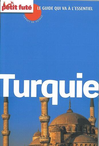 Couverture du livre « GUIDE PETIT FUTE ; CARNETS DE VOYAGE : Turquie (édition 2015) » de Collectif Petit Fute aux éditions Le Petit Fute