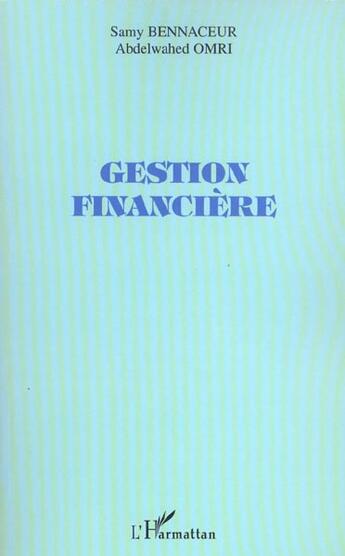 Couverture du livre « Gestion financiere » de Omri/Bennaceur aux éditions L'harmattan