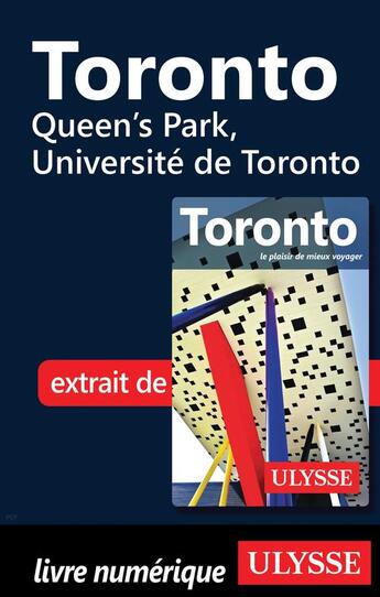 Couverture du livre « Toronto ; Queen's Park, Université de Toronto » de  aux éditions Ulysse