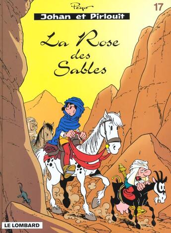 Couverture du livre « Johan et Pirlouit Tome 17 : la rose des sables » de Peyo aux éditions Lombard