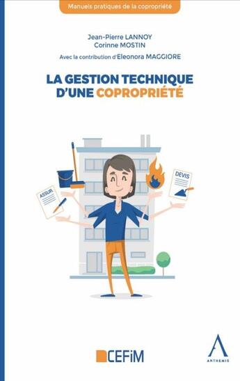 Couverture du livre « La gestion technique d'une copropriété » de Jean-Pierre Lannoy et Corinne Mostin aux éditions Anthemis