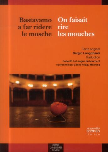 Couverture du livre « Bastavamo a far ridere le mosche / on faisait rire les mouches » de Longobardi Serg aux éditions Pu Du Midi