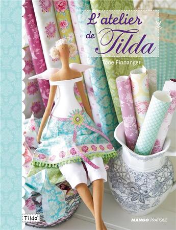 Couverture du livre « L'atelier de Tilda » de Tone Finnanger aux éditions Mango