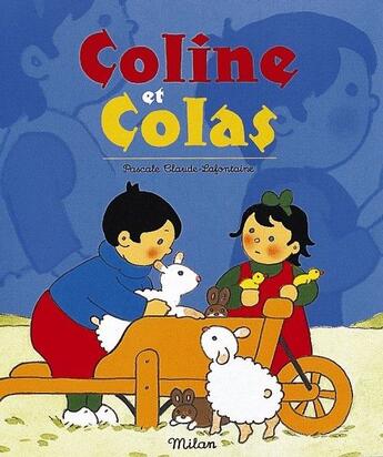 Couverture du livre « Coline Et Colas T.1 » de Pascale Claude-Lafontaine aux éditions Milan