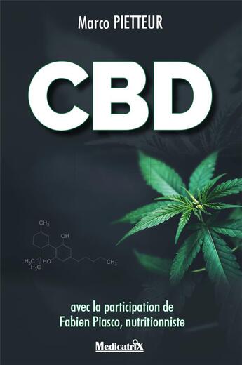 Couverture du livre « CBD » de Marco Pietteur aux éditions Medicatrix