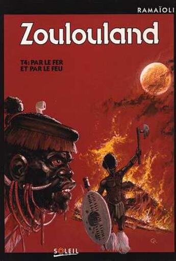 Couverture du livre « Zoulouland t.4 ; par le fer et par le feu » de Georges Ramaioli aux éditions Soleil