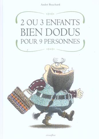 Couverture du livre « Deux ou trois enfants biens dodus pour neuf personnes » de Andre Bouchard aux éditions Circonflexe