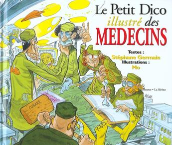 Couverture du livre « Le Petit Dictionnaire Illustre Des Medecins » de S Mo Germain aux éditions Source