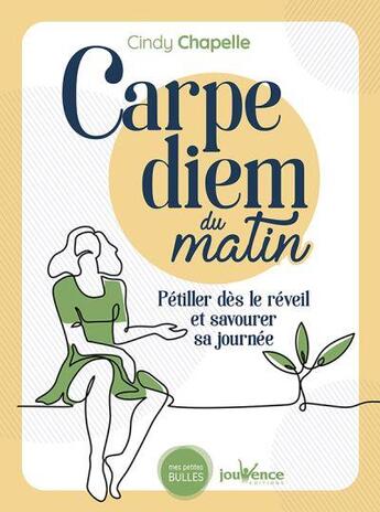 Couverture du livre « Carpe diem du matin » de Cindy Chapelle aux éditions Jouvence