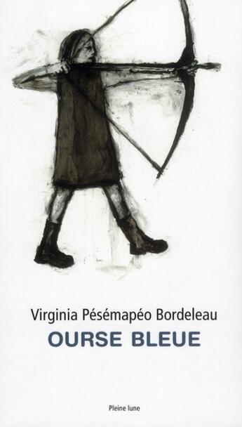 Couverture du livre « Ourse bleue » de Pesemapeo Bordeleau aux éditions Pleine Lune
