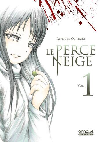 Couverture du livre « Le Perce Neige Tome 1 » de Rensuke Oshikiri aux éditions Omake Books