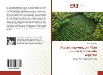 Couverture du livre « Acacia mearnsii, un fleau pour la biodiversite vegetale - cas du parc national d'el kala » de Lucain Some aux éditions Editions Universitaires Europeennes