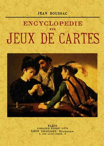 Couverture du livre « Encyclopédie des jeux de cartes » de Jean Boussac aux éditions Maxtor