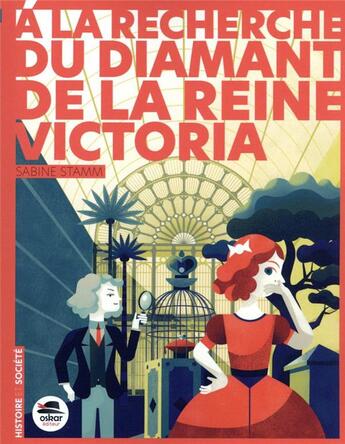 Couverture du livre « À la recherche du diamant de la reine Victoria » de Sabine Stamm aux éditions Oskar