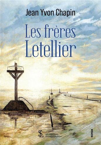 Couverture du livre « Les freres letellier » de Jean Yvon Chapin aux éditions Sydney Laurent