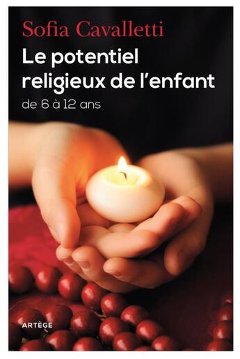 Couverture du livre « Le potentiel religieux de l'enfant ; de 6 à 12 ans » de Sofia Cavalletti aux éditions Artege