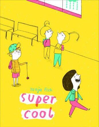 Couverture du livre « Supercool » de Tanja Esch aux éditions Biscoto