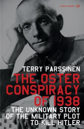 Couverture du livre « The Oster Conspiracy Of 1938 » de Terry Parssinen aux éditions Random House Digital