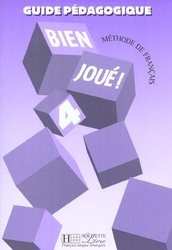 Couverture du livre « Bien joue ! 4 - guide pedagogique » de Patrick Guedon aux éditions Hachette Fle