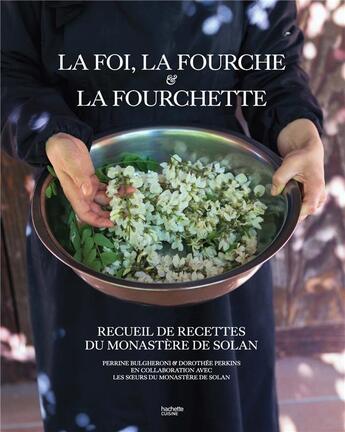 Couverture du livre « La foi, la fourche et la fourchette » de Perrine Herve-Gruyer et Dorothee Perkins aux éditions Hachette Pratique