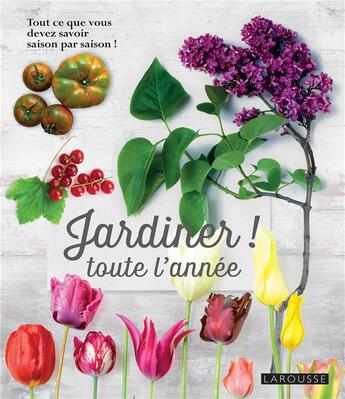 Couverture du livre « Jardiner toute l'année » de  aux éditions Larousse